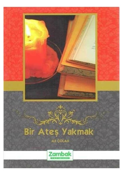 Bir Ateş Yakmak
