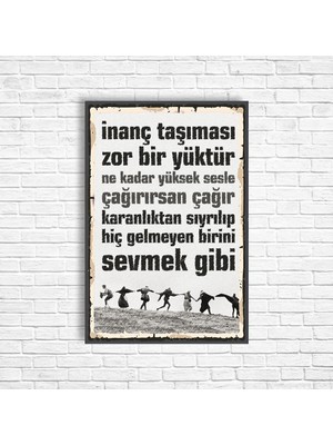 Trend Poster Inanç Taşıması Zor Bir Yüktür Retro Ahşap Poster