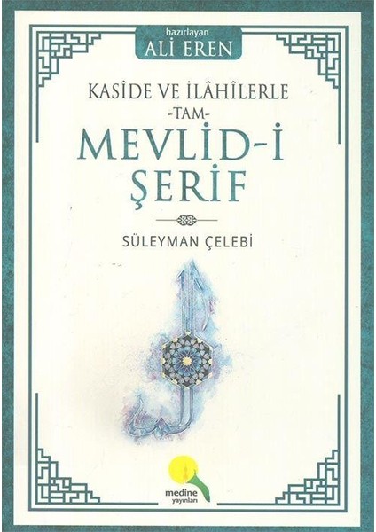 Kaside ve Ilahilerle Tam Mevlidi Şerif - Süleyman Çelebi