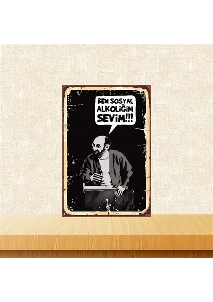 Ben Sosyal Alkoliğim Sevim 20-30 cm Retro Ahşap Poster