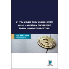 Kuzey Kıbrıs Türk Cumhuriyeti Girne - Amerikan Üniversitesi Sağlık Hukuku Sempozyumu