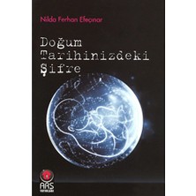 Doğum Tarihimizdeki Şifre-Nilda Ferhan Efeçınar