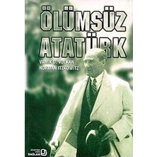 Ölümsüz Atatürk - Norman Itzkowitz