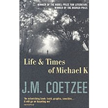 Life And Times Of Michael K  - John Maxwell Coetzee