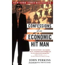 Confessions Of An Economic Hit Man  - John Perkins