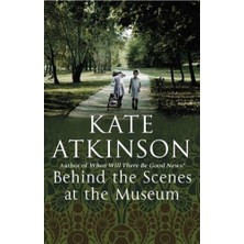 Behind The Scenes At The Museum - Kate Atkinson