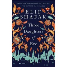 Three Daughter's Of Eve  - Elif Shafak
