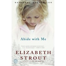Abide With Me  - Elizabeth Strout