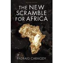 The New Scramble For Africa - Padraig Carmody