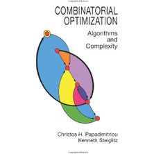 Combinatorial Optimization: Algorithms And Complexity - Christos H. Papadimitriou