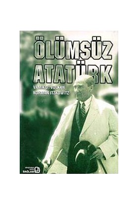 Ölümsüz Atatürk - Norman Itzkowitz