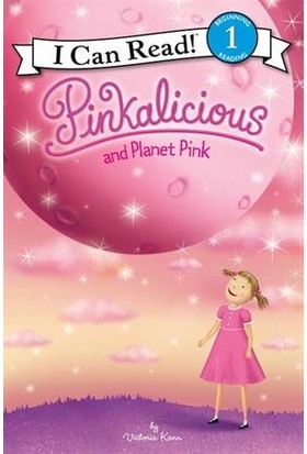 Pinkalicious And Planet Pink (I Can Read, Level 1) - Victoria Kann