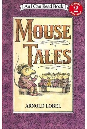 Mouse Tales (I Can Read, Level 2) - Arnold Robel