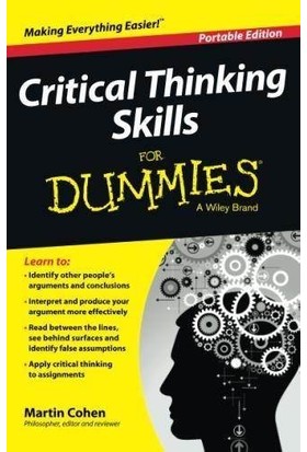 Critical Thinking Skills For Dummies - Martin Cohen