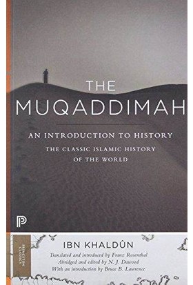 The Muqaddimah: An Introduction To History - Ibn Khaldûn