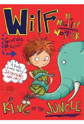 Wilf The Mighty Warrior Is King Of The Jungle - Georgia Pritchett