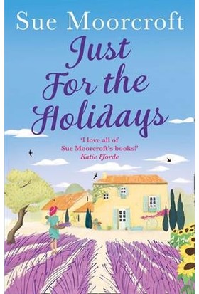 Just For The Holidays - Sue Moorcroft