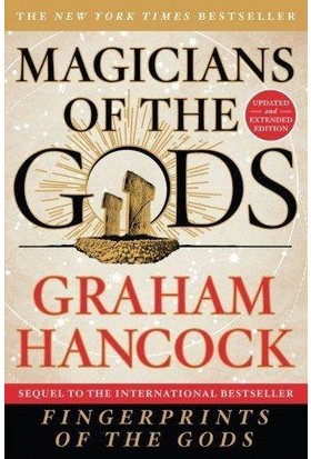 Magicians Of The Gods - Graham Hancock