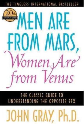 Men Are From Mars, Women Are From Venus - John Gray