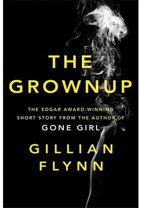 The Grownup - Gillian Flynn