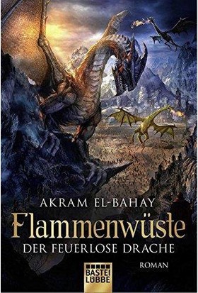 Flammenwüste (Der Feuerlose Drache) - Akram El-Bahay