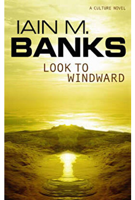 Look To Windward - Iain Banks
