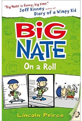 Big Nate 3: Big Nate On A Roll - Lincoln Peirce