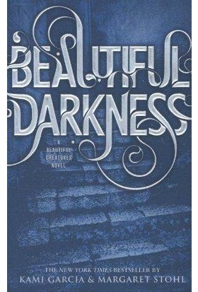 Beautiful Darkness (Us Ed.) - Kami Garcia, Margaret Stohl