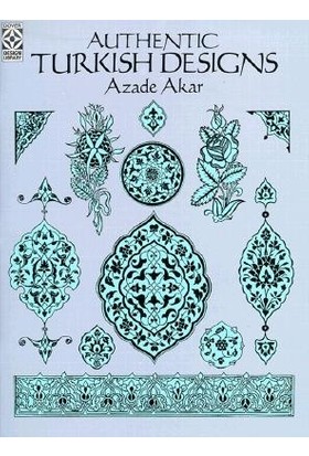 Authentic Turkish Designs - Azade Akar