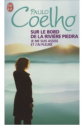 Sur Le Bord De La Riviére Piedra - Paulo Coelho
