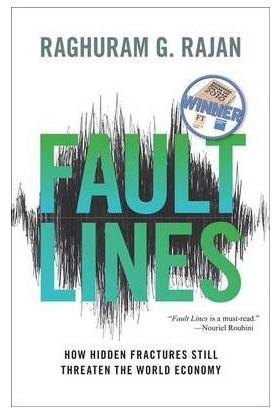 Fault Lines How Hidden Fractures Still Threaten The Economy - Raghuram G.Rajan