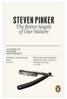 The Better Angels Of Our Nature - Steven Pinker