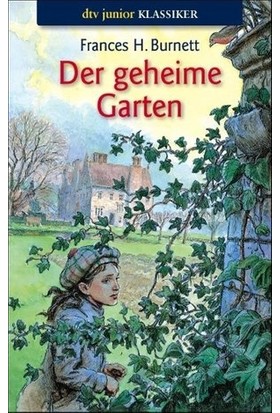 Der Geheime Garten - Frances Hodgson Burnett