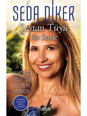Şeytan Tüyü Var Sende - Seda Diker