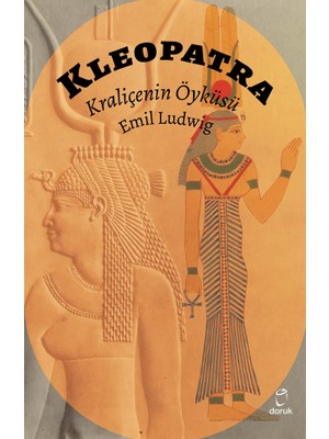 Kleopatra: Kraliçenin Öyküsü - Emil Ludwig