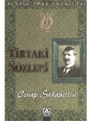Tiryaki Sözleri - Cenap Şahabettin