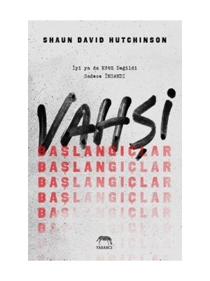 Vahşi Başlangıçlar - Shaun David Hutchinson