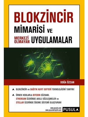 Blokzincir Mimarisi Ve Merkezi Olmayan Uygulamalar - Doğa Özcan