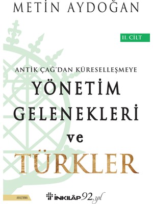 Yönetim Gelenekleri ve Türkler 2. Cilt - Metin Aydoğan