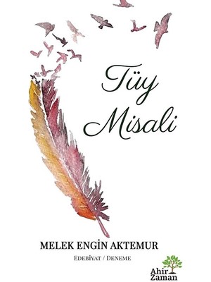 Tüy Misali - Melek Engin Aktemur