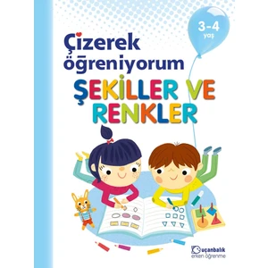 3-4 Yaş Çizerek Öğreniyorum Şekiller Renkler Uçanbalık Yayıncılık