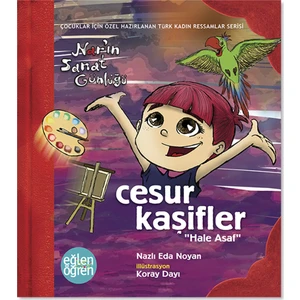 Eğlen Öğren Nar'In Sanat Günlüğü Cesur Kaşifler-Hale Asaf