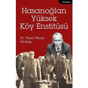 Hasanoğlan Yüksek Köy Enstitüsü - Niyazi Altunya