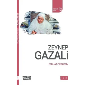 Zeynep Gazali (Biyografik Roman) - Ferhat Özbadem