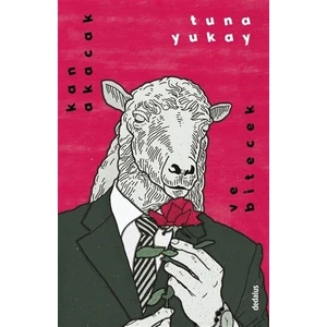 Kan Akacak ve Bitecek - Tuna Yukay