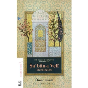 Şaban-ı Veli Menkıbeler - Ömer Fuâdî