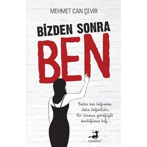 Bizden Sonra Ben - Mehmet Can Çevir