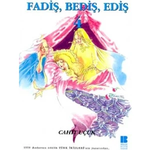 Fadiş, Bediş, Ediş 4
