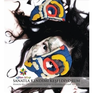 Sanatla Kendimi Keşfediyorum