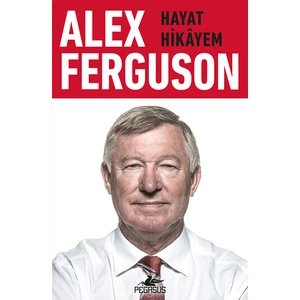Hayat Hikayem - Alex Ferguson